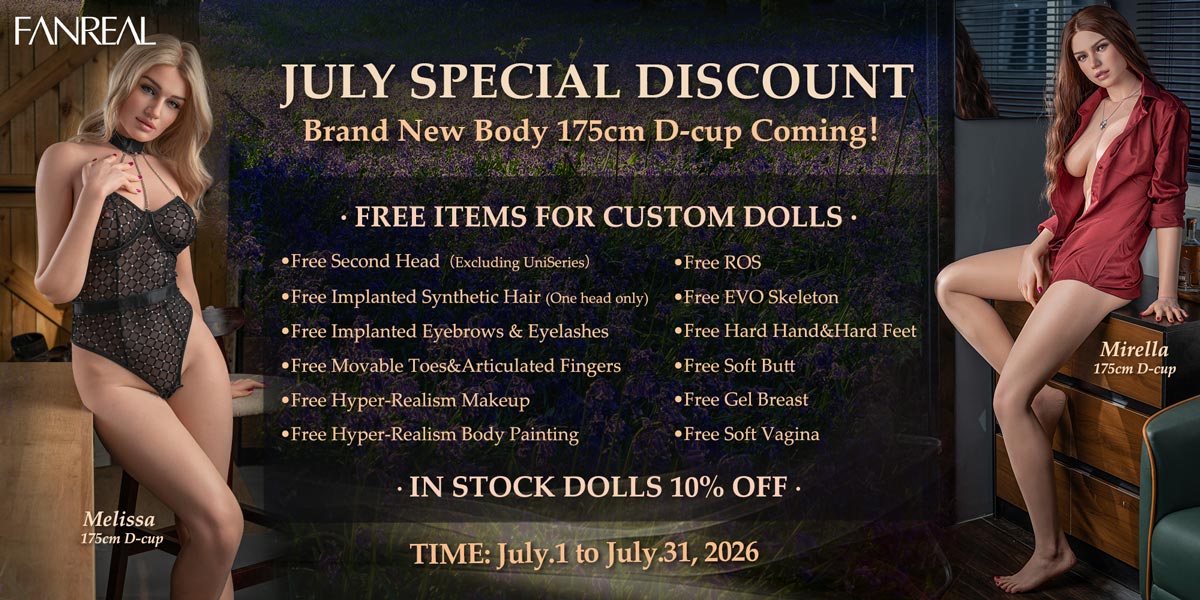 Fanreal Doll July special sale